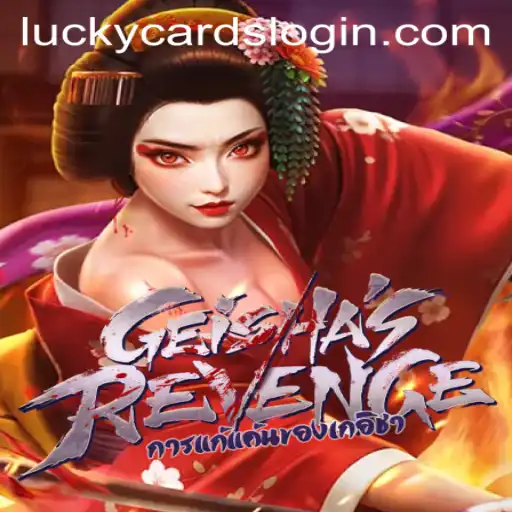 GeishasRevenge: Exploring the Intricacies of LUCKY CARDS