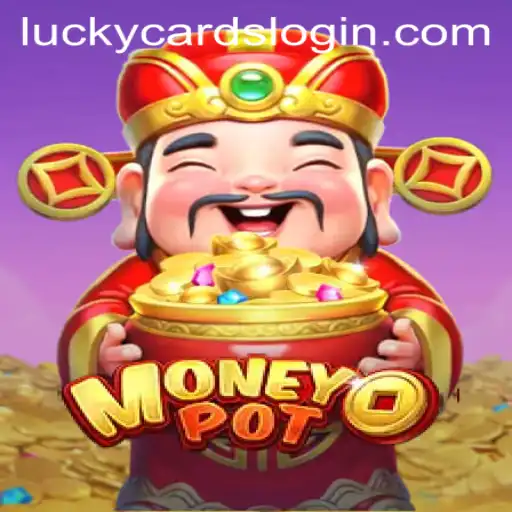 Exploring MoneyPot and Its LUCKY CARDS Feature