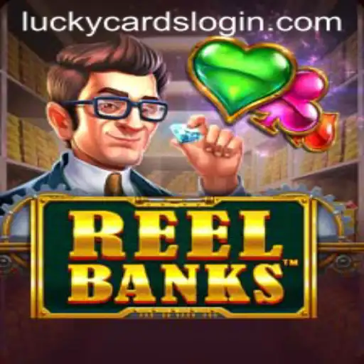 Exploring the Exciting World of ReelBanks: Unveiling the LUCKY CARDS