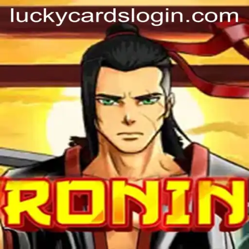 Unveiling 'Ronin': A Journey Through Strategy and Luck with LUCKY CARDS